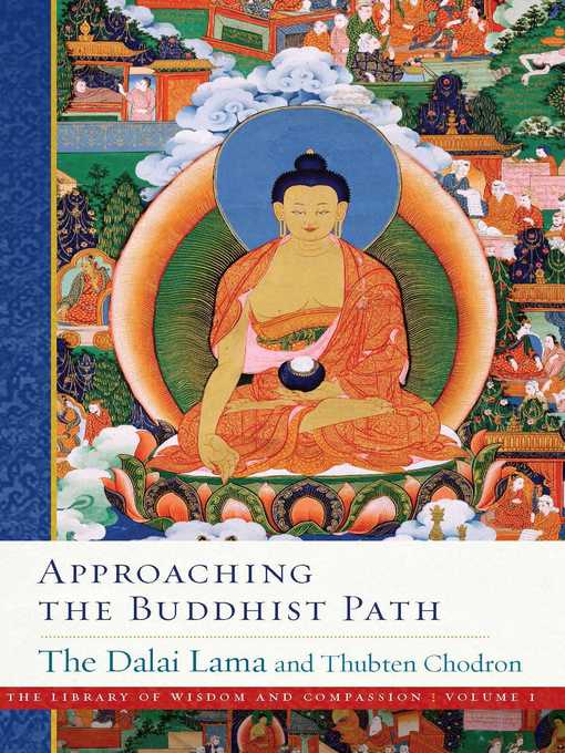 Title details for Approaching the Buddhist Path by Dalai Lama - Wait list